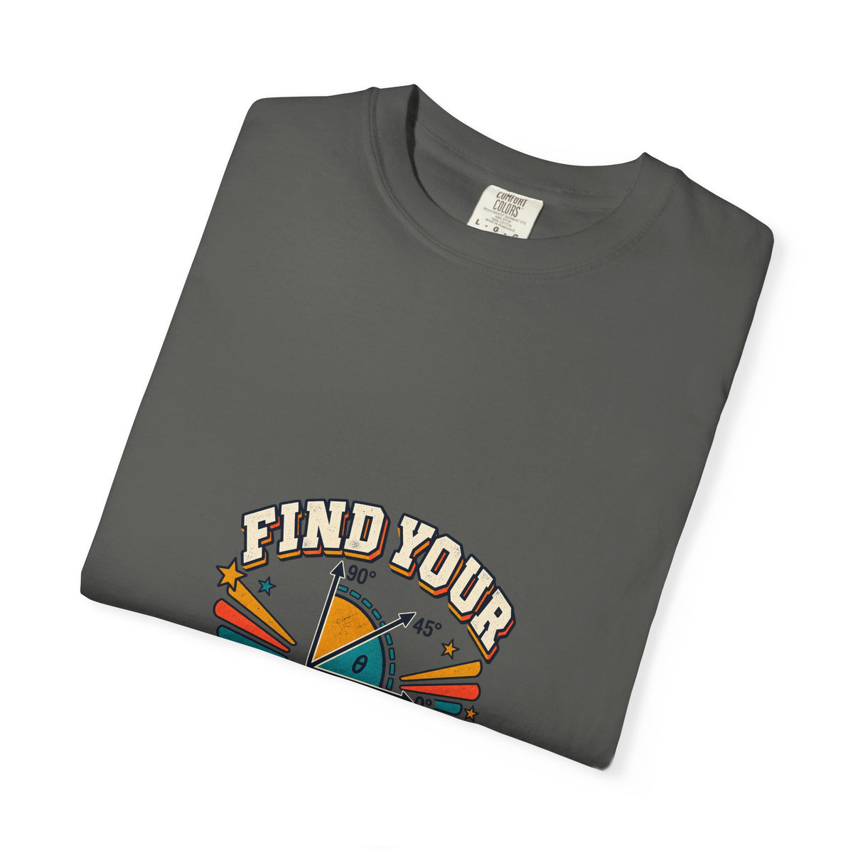 Find Your Angle Graphic Tee — Retro Compass Motivational T-Shirt