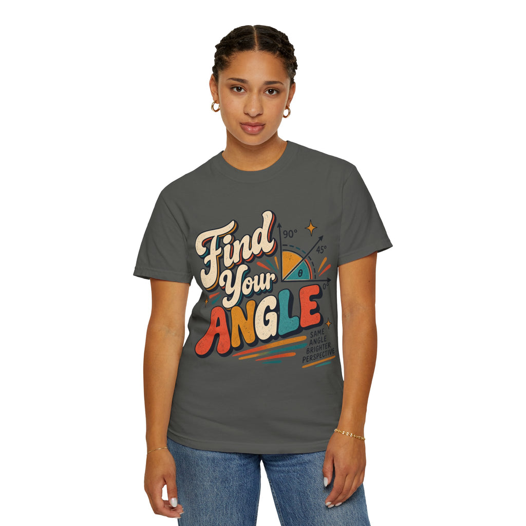 Find Your Angle Graphic T-Shirt — Retro Motivational Tee for Creatives & Students