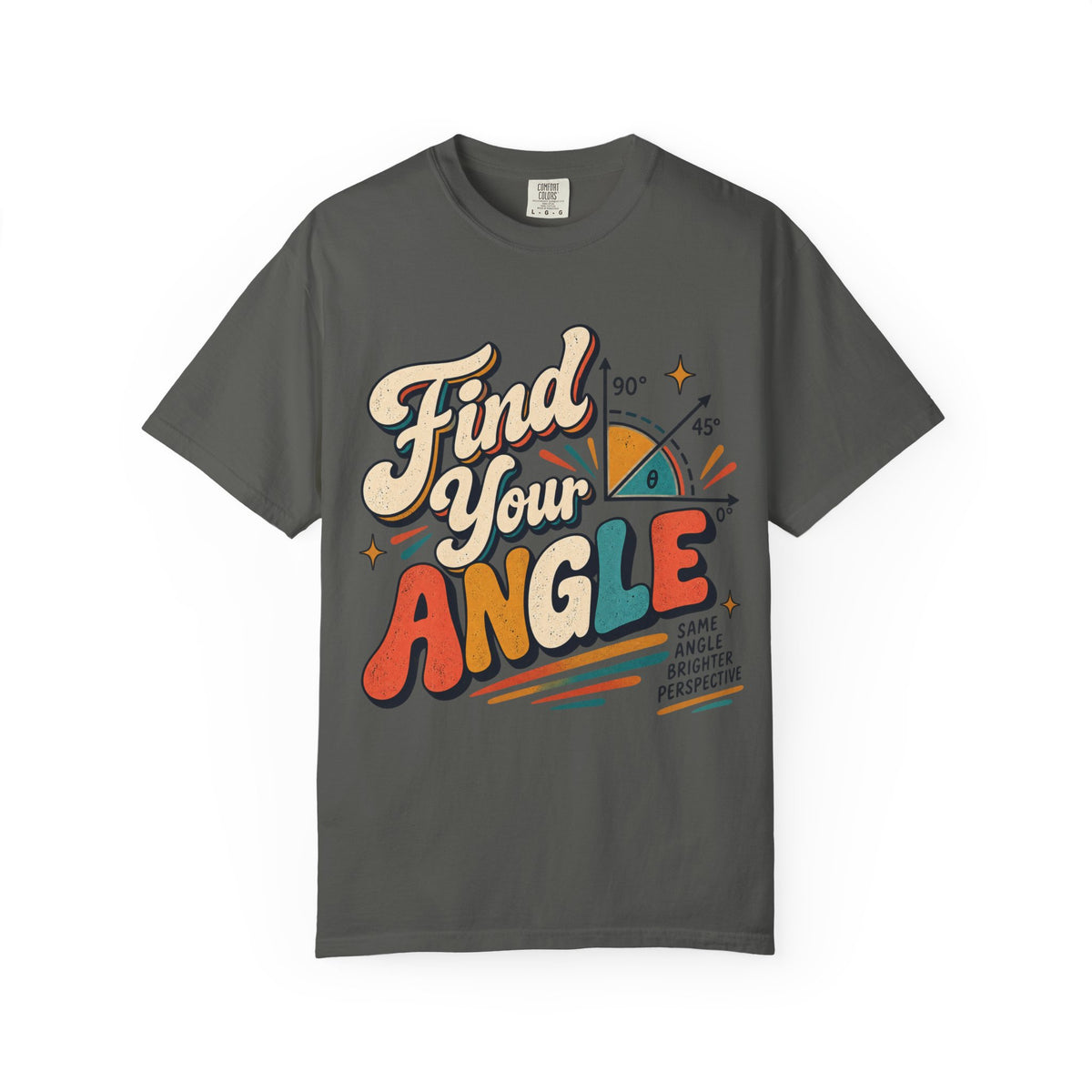 Find Your Angle Graphic T-Shirt — Retro Motivational Tee for Creatives & Students