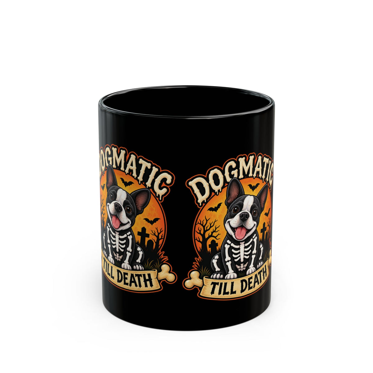 Dogmatic Till Death Mug — Halloween Skeleton Dog Coffee Cup (11oz & 15oz)