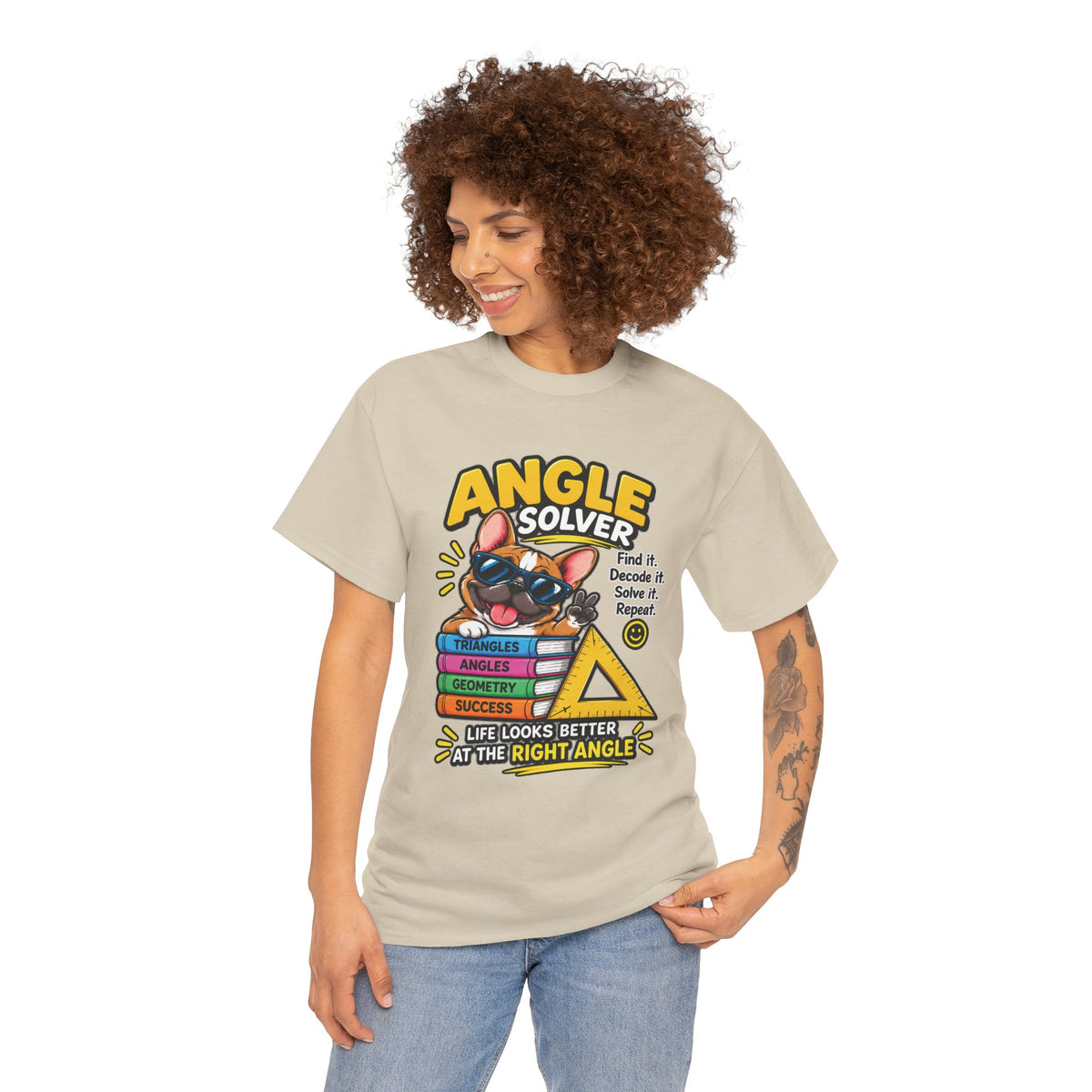 Angle Solver Math T-Shirt — Funny Geometry Graphic Tee (Life Looks Better at the Right Angle)