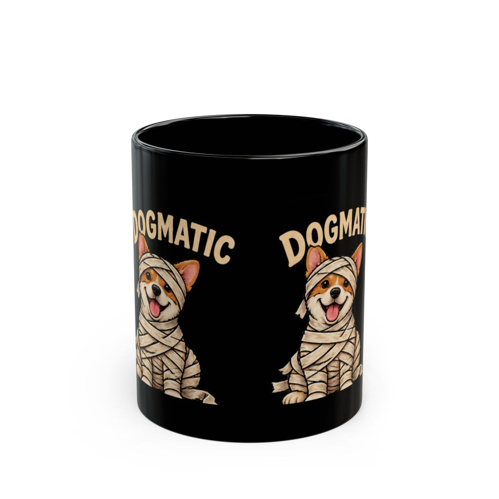 Dogmatic Corgi Mummy Black Coffee Mug (11oz, 15oz)