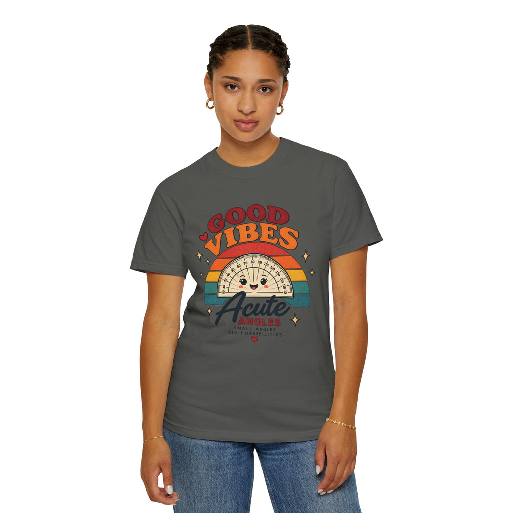 Good Vibes Acute Angles T-Shirt — Retro Math Protractor Tee