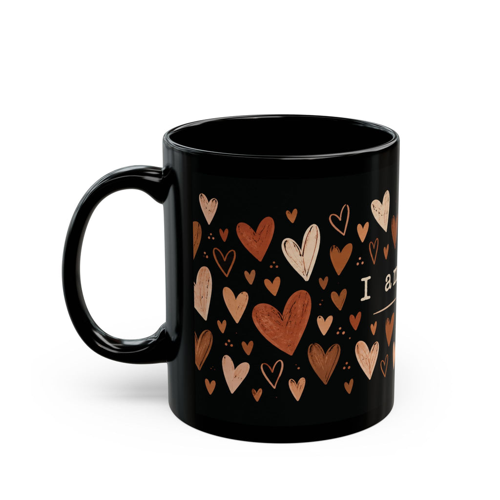 I Am Loved Black Ceramic Mug — 11oz/15oz Heart Pattern Gift for Loved Ones
