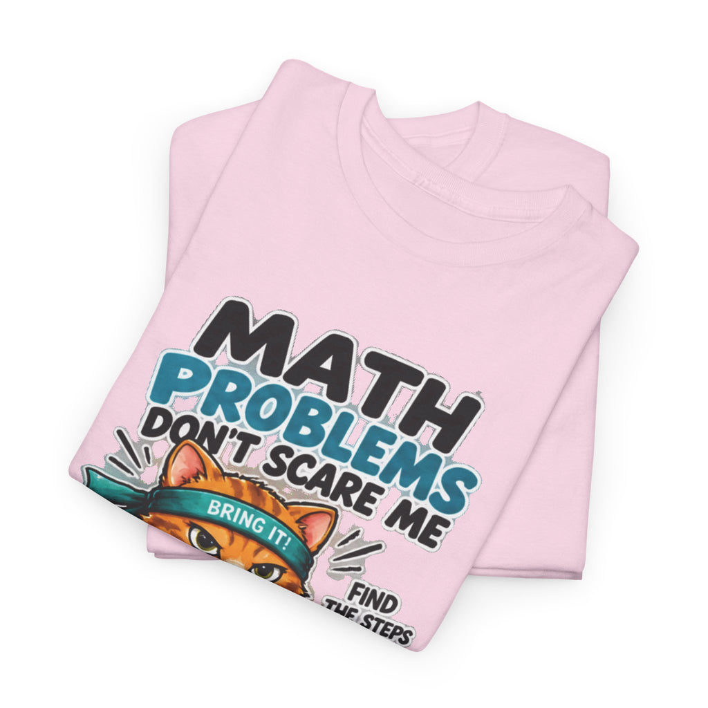 Math Problems Don't Scare Me T-Shirt — Cute Cat Gamer Math Tee for Kids & Students