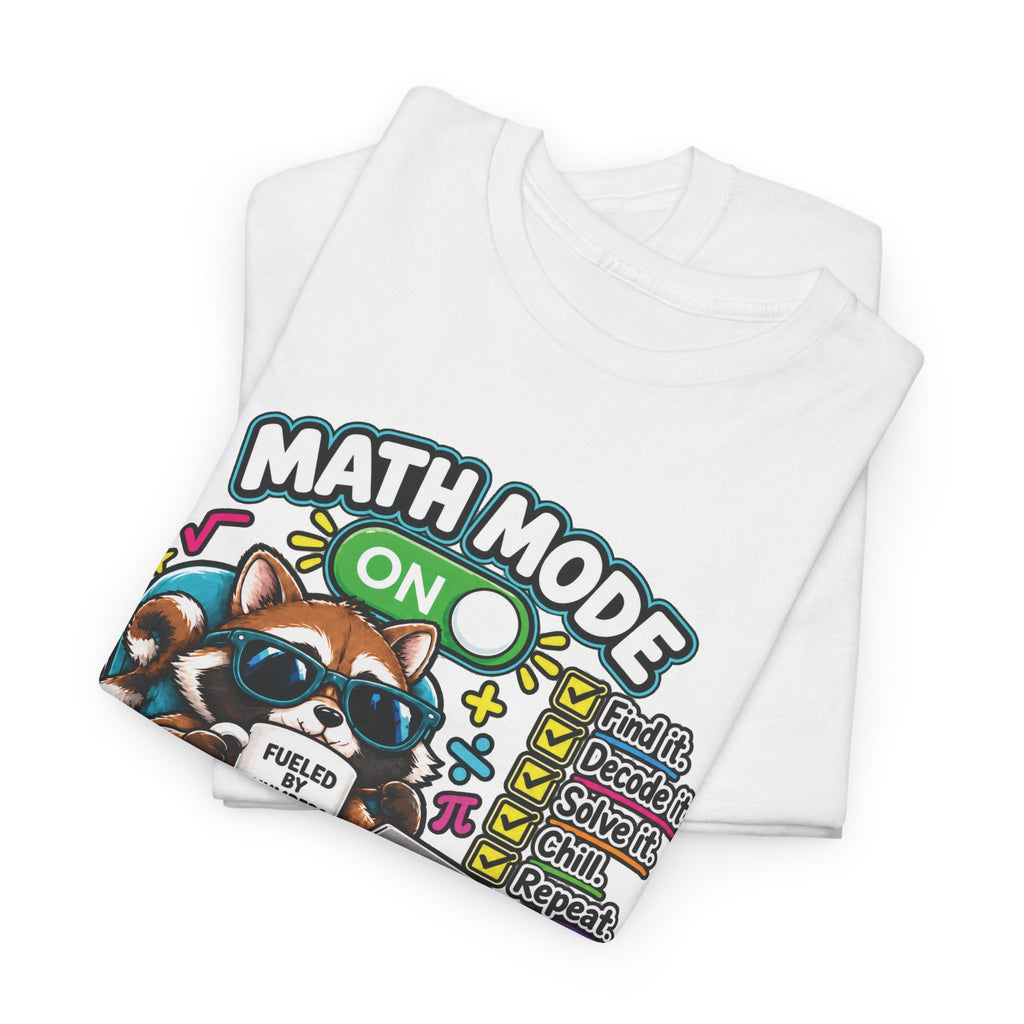 Math Mode On T-Shirt — Cute Raccoon Studying Math Tee (Because Math Always Works Out)