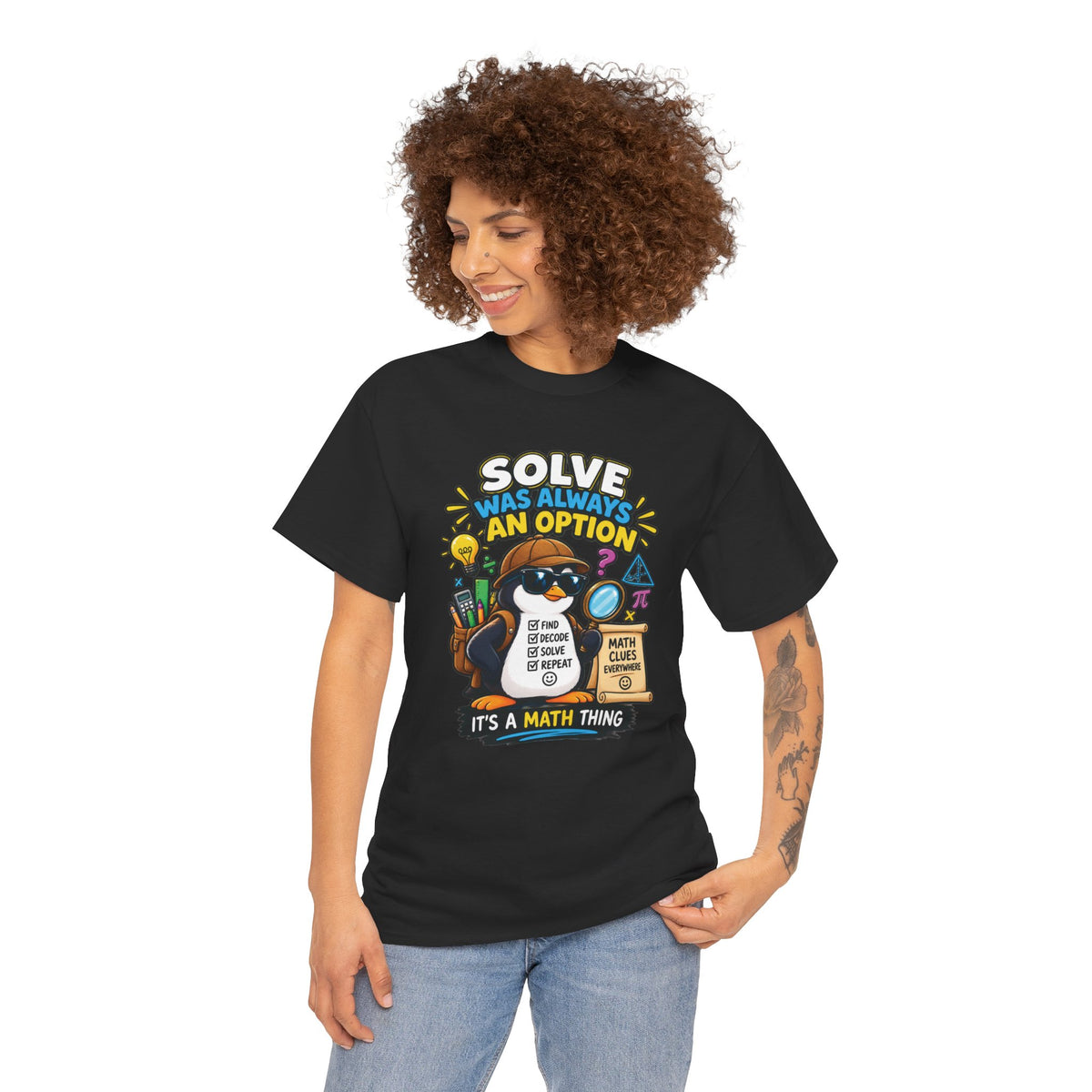 Math Teacher T‑Shirt — "Solve Was Always an Option" Graphic Tee (It's a Math Thing)
