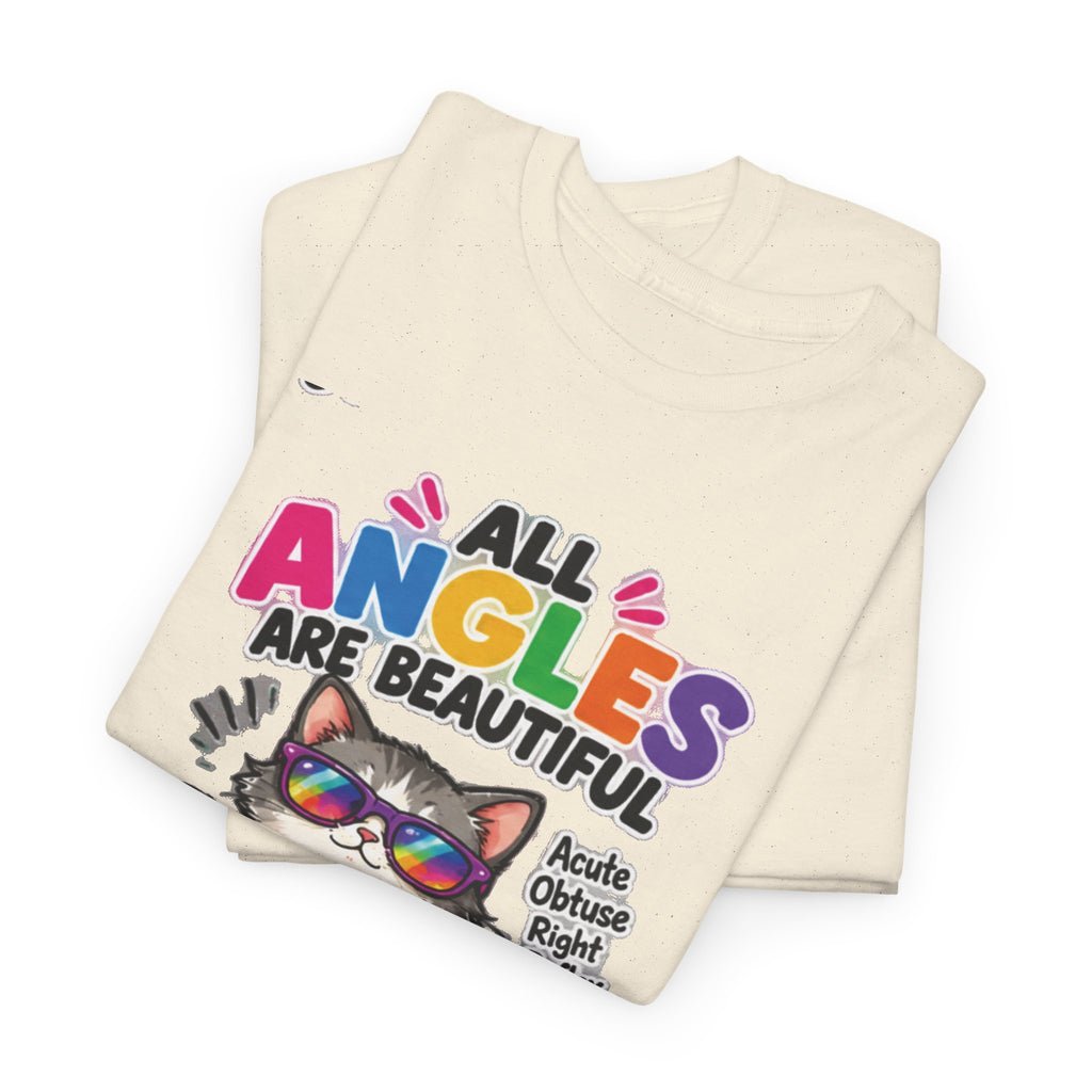 All Angles Are Beautiful Cat T-Shirt — It's Just a Different Perspective