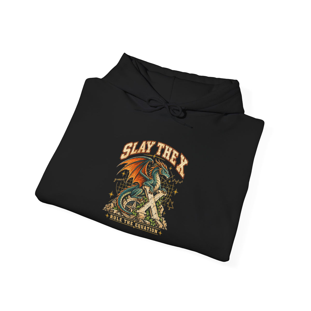 Slay the X Math Hoodie – Funny Algebra Sweatshirt for Students and Teachers