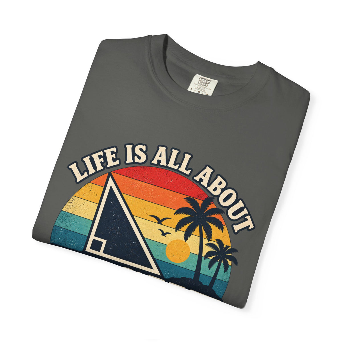 Copy of Right Angles Retro Beach T-Shirt — "Life Is All About Right Angles" Graphic Tee
