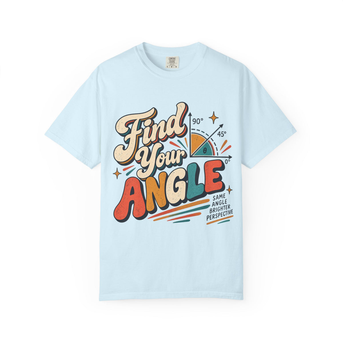 Find Your Angle Graphic T-Shirt — Retro Motivational Tee for Creatives & Students