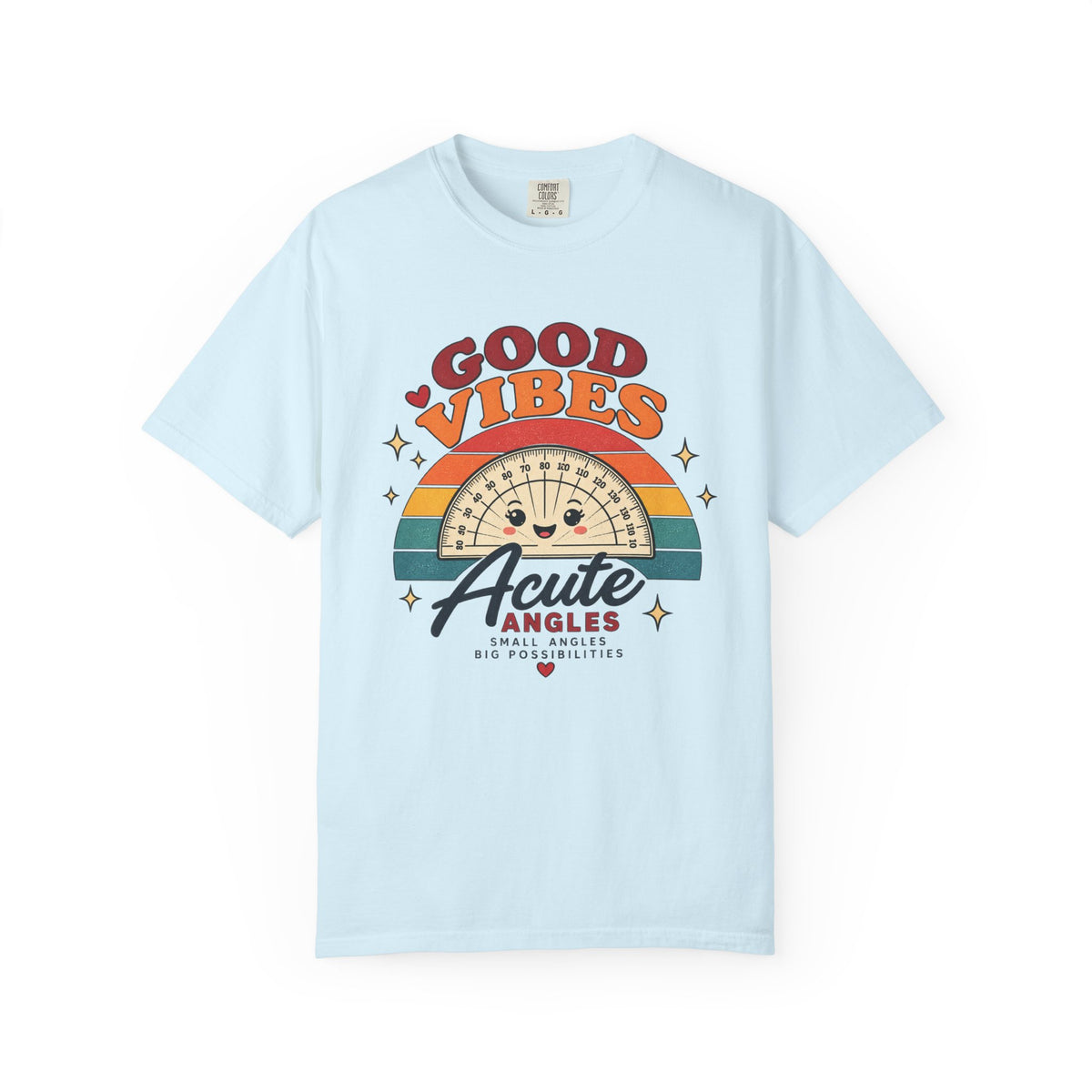 Good Vibes Acute Angles T-Shirt — Retro Math Protractor Tee