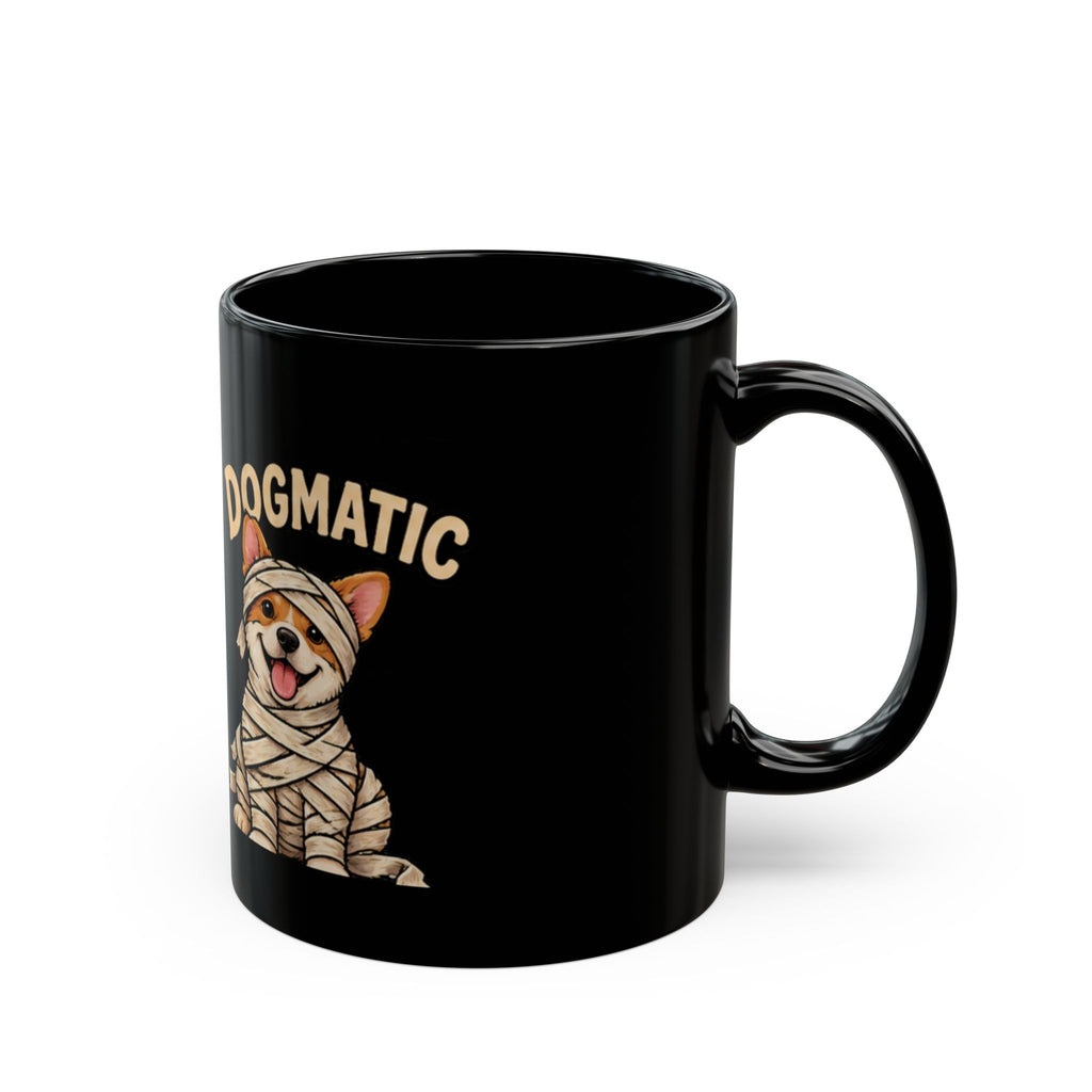 Dogmatic Corgi Mummy Black Coffee Mug (11oz, 15oz)