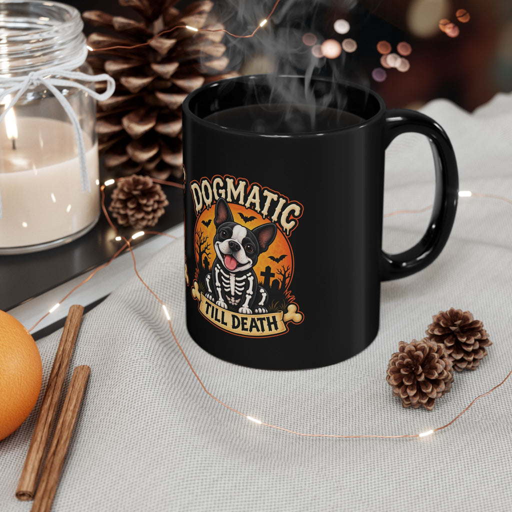 Dogmatic Till Death Mug — Halloween Skeleton Dog Coffee Cup (11oz & 15oz)