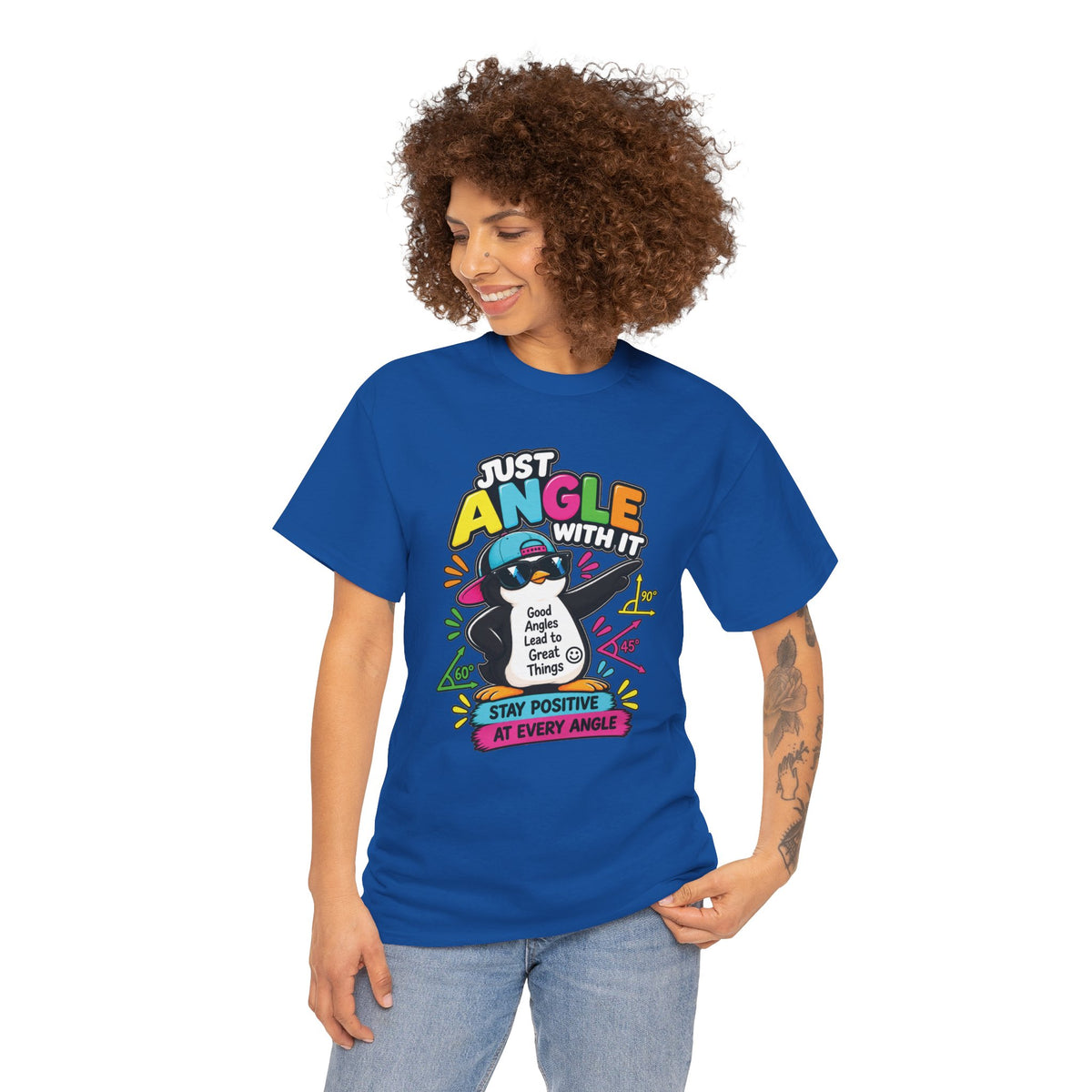 Just Angle With It Penguin Tee — "Stay Positive At Every Angle" Graphic T-Shirt