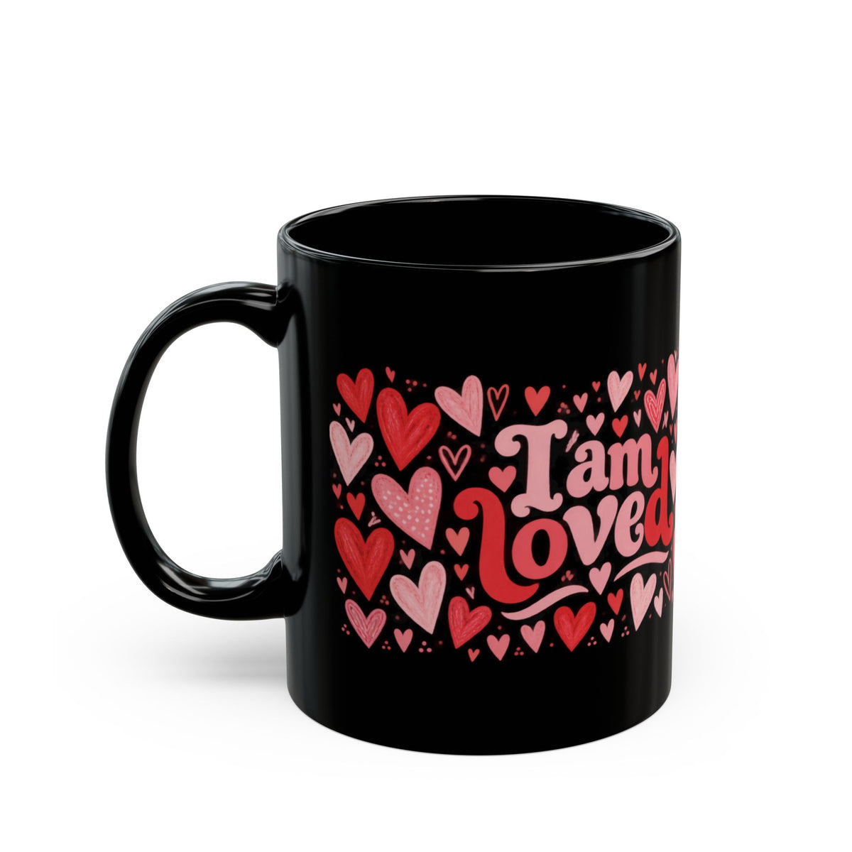 'I Am Loved' Heart Pattern Black Mug — Valentine's & Self-Love Coffee Cup (11oz, 15oz)