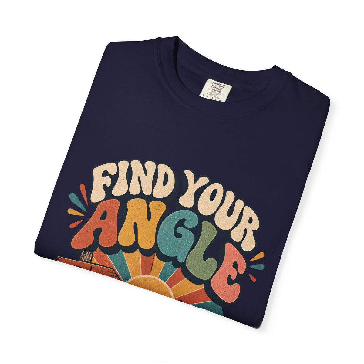 Find Your Angle T-Shirt — Retro Outdoors Sunrise Graphic Tee