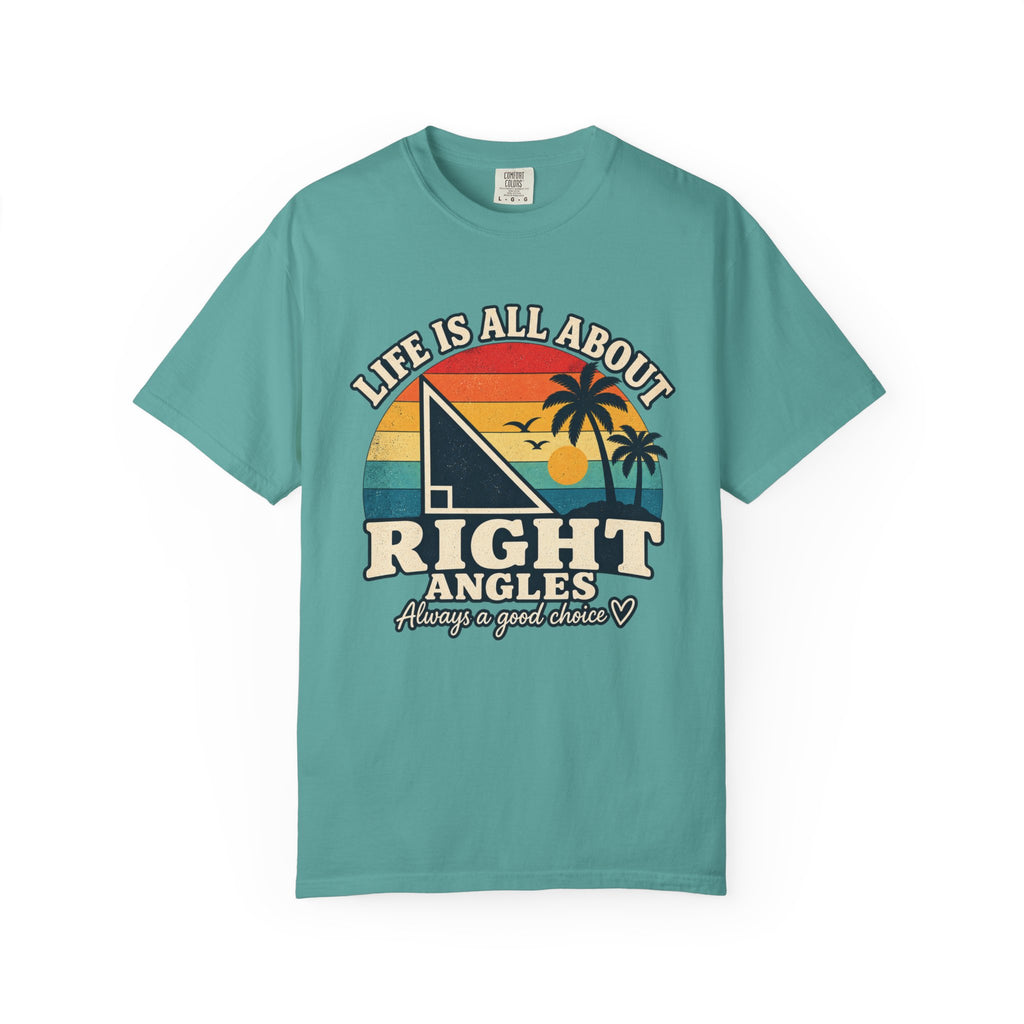 Right Angles Retro Beach T-Shirt — "Life Is All About Right Angles" Graphic Tee